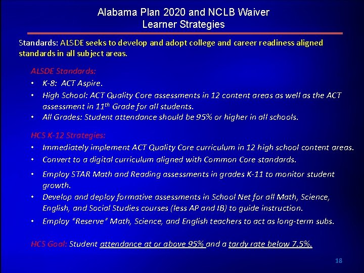 Alabama Plan 2020 and NCLB Waiver Learner Strategies Standards: ALSDE seeks to develop and