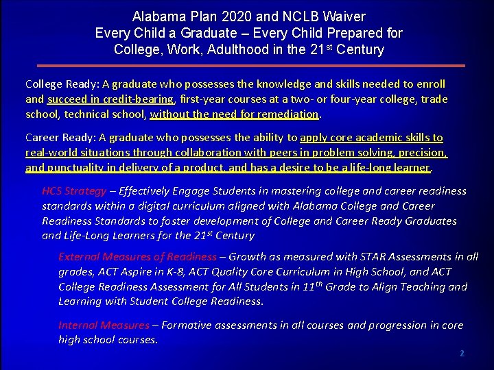 Alabama Plan 2020 and NCLB Waiver Every Child a Graduate – Every Child Prepared