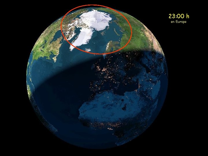 23: 00 h en Europe 