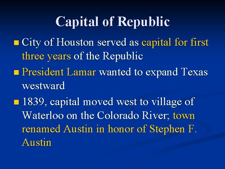 Capital of Republic n City of Houston served as capital for first three years