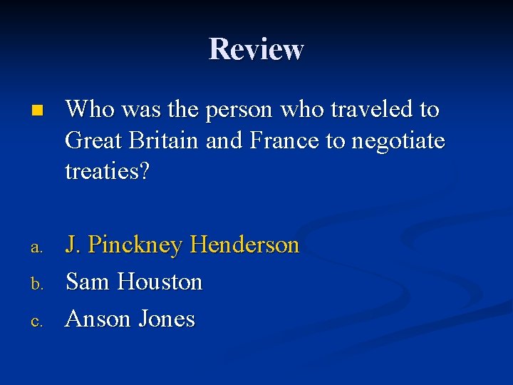 Review n Who was the person who traveled to Great Britain and France to