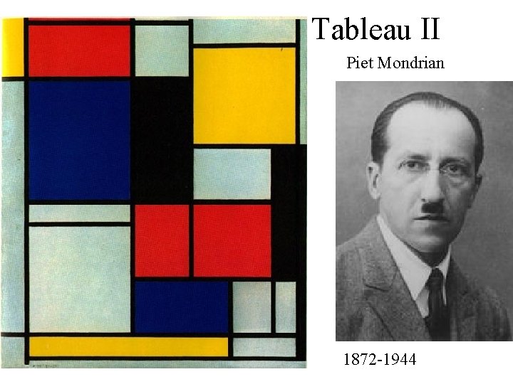 Tableau II Piet Mondrian 1872 -1944 