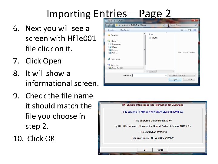 Importing Entries – Page 2 6. Next you will see a screen with Hfile Importing Entries – Page 2 6. Next you will see a screen with Hfile