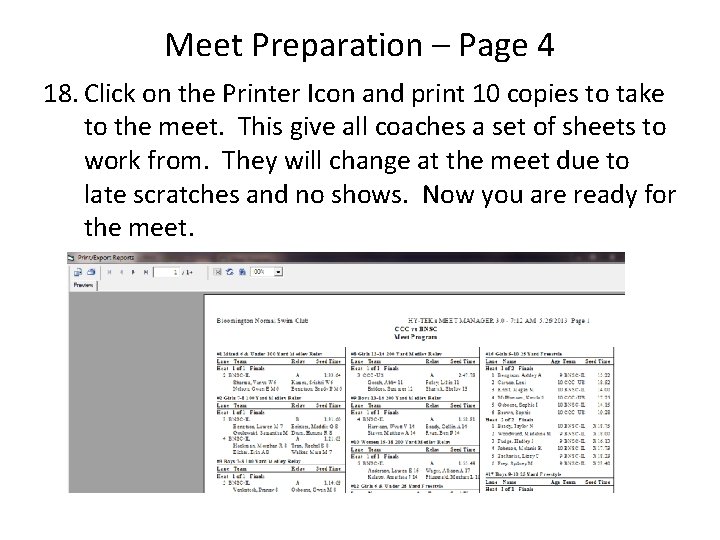 Meet Preparation – Page 4 18. Click on the Printer Icon and print 10 Meet Preparation – Page 4 18. Click on the Printer Icon and print 10