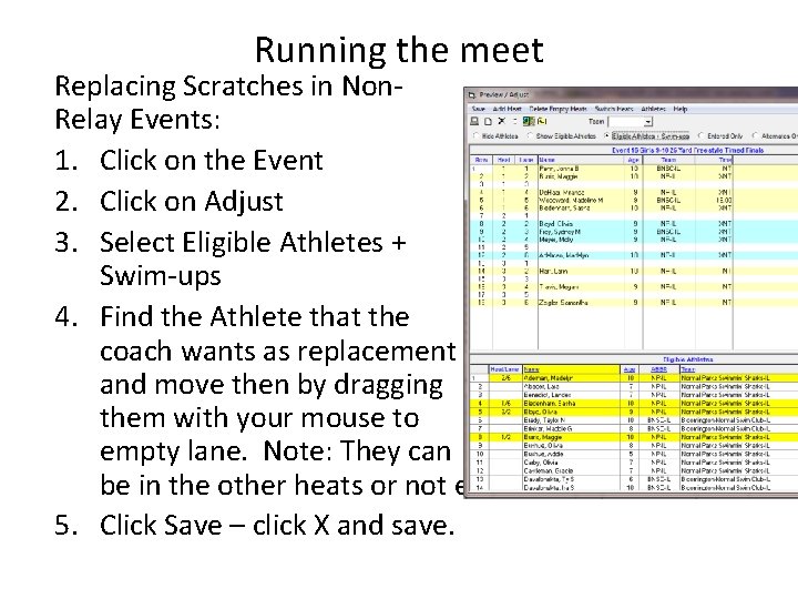 Running the meet Replacing Scratches in Non. Relay Events: 1. Click on the Event Running the meet Replacing Scratches in Non. Relay Events: 1. Click on the Event