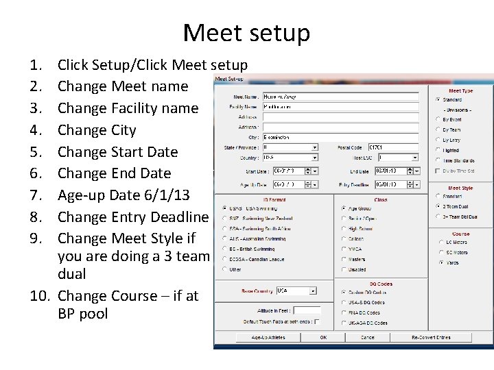 Meet setup 1. 2. 3. 4. 5. 6. 7. 8. 9. Click Setup/Click Meet Meet setup 1. 2. 3. 4. 5. 6. 7. 8. 9. Click Setup/Click Meet