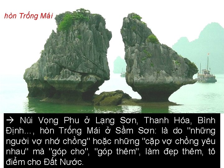 hòn Trống Mái Núi Vọng Phu ở Lạng Sơn, Thanh Hóa, Bình Định…, hòn