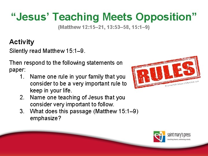 “Jesus’ Teaching Meets Opposition” (Matthew 12: 15– 21, 13: 53– 58, 15: 1– 9)