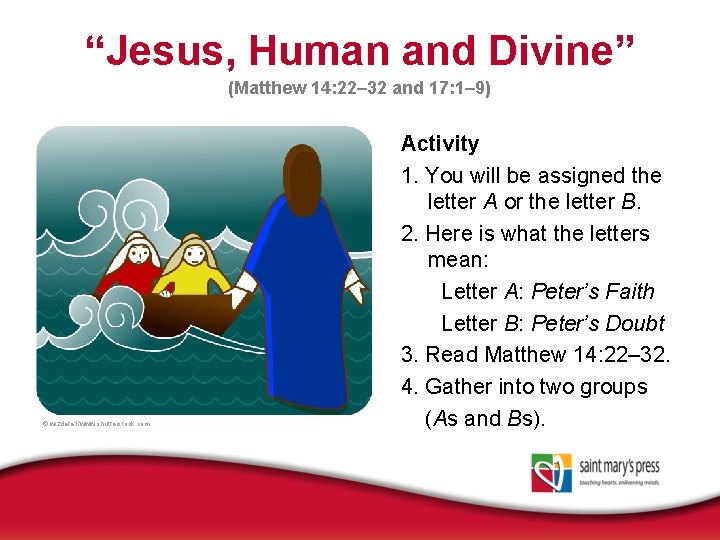 “Jesus, Human and Divine” (Matthew 14: 22– 32 and 17: 1– 9) © wizdata