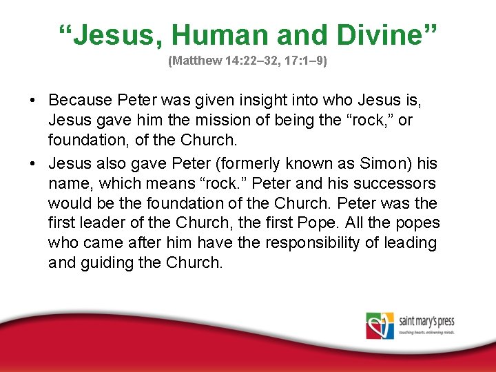 “Jesus, Human and Divine” (Matthew 14: 22– 32, 17: 1– 9) • Because Peter