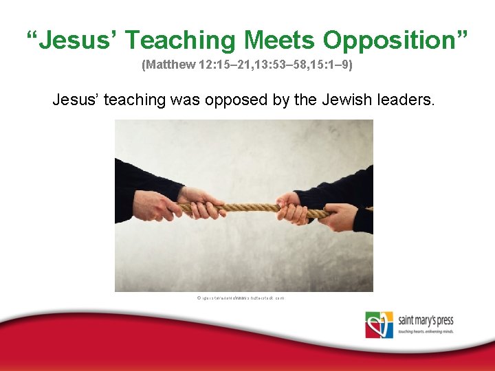 “Jesus’ Teaching Meets Opposition” (Matthew 12: 15– 21, 13: 53– 58, 15: 1– 9)