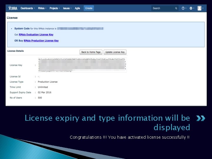 License expiry and type information will be displayed Congratulations !!! You have activated license License expiry and type information will be displayed Congratulations !!! You have activated license