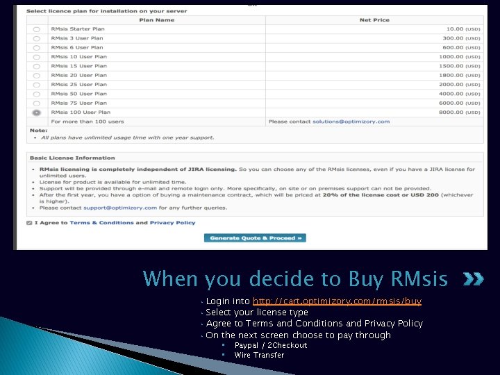 When you decide to Buy RMsis • • Login into http: //cart. optimizory. com/rmsis/buy When you decide to Buy RMsis • • Login into http: //cart. optimizory. com/rmsis/buy