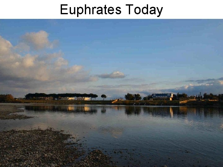 Euphrates Today 