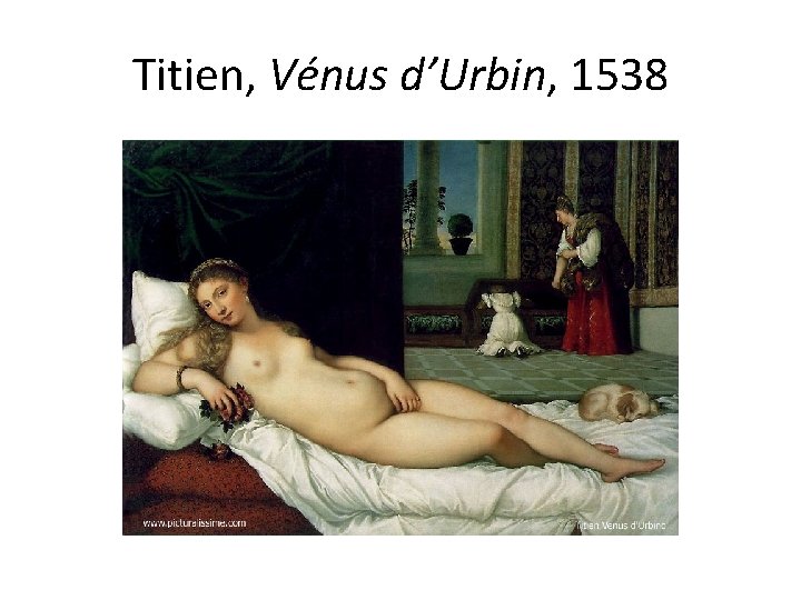 Titien, Vénus d’Urbin, 1538 