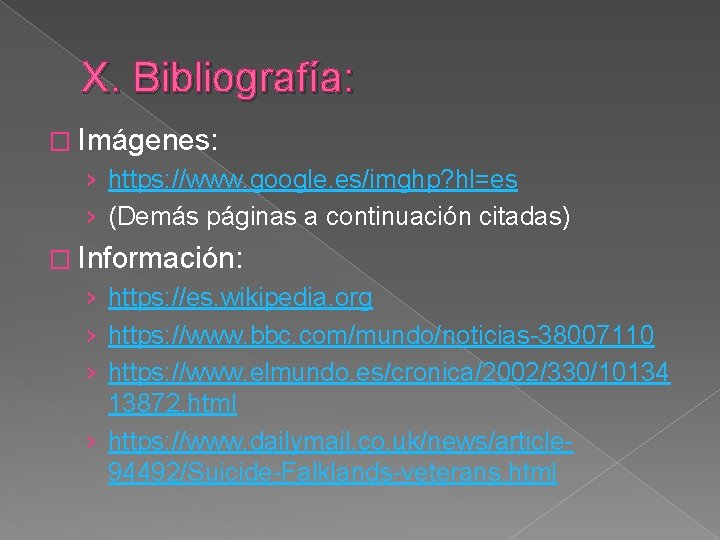 X. Bibliografía: � Imágenes: › https: //www. google. es/imghp? hl=es › (Demás páginas a