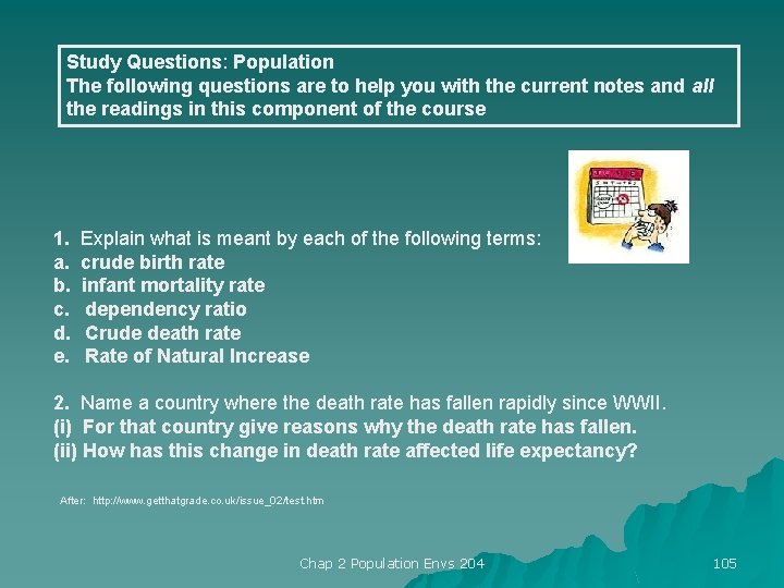 Study Questions: Population The following questions are to help you with the current notes