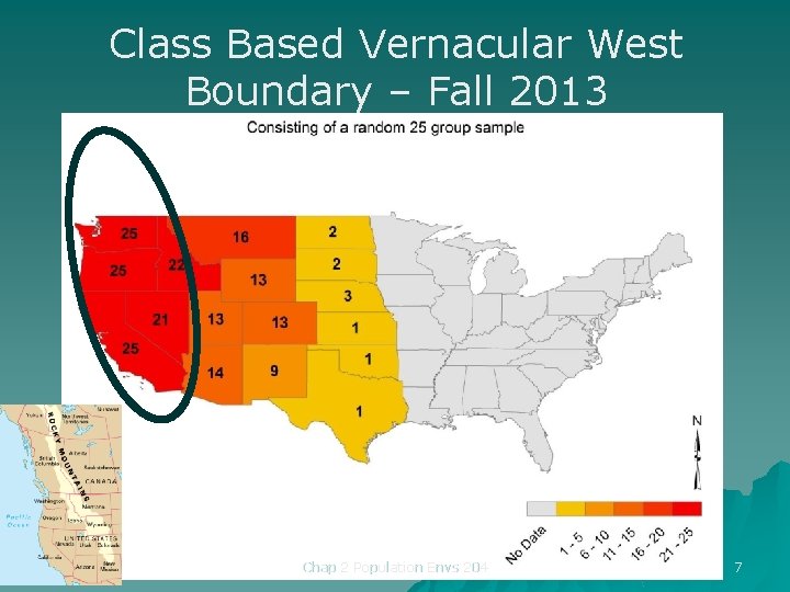 Class Based Vernacular West Boundary – Fall 2013 Chap 2 Population Envs 204 7