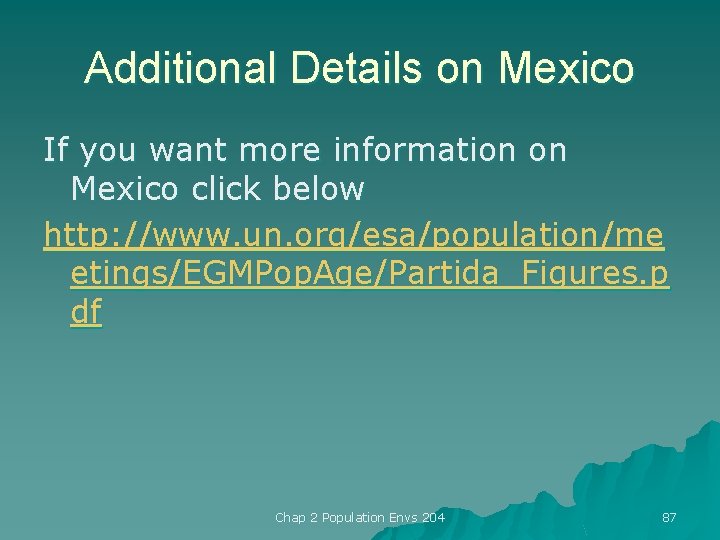 Additional Details on Mexico If you want more information on Mexico click below http: