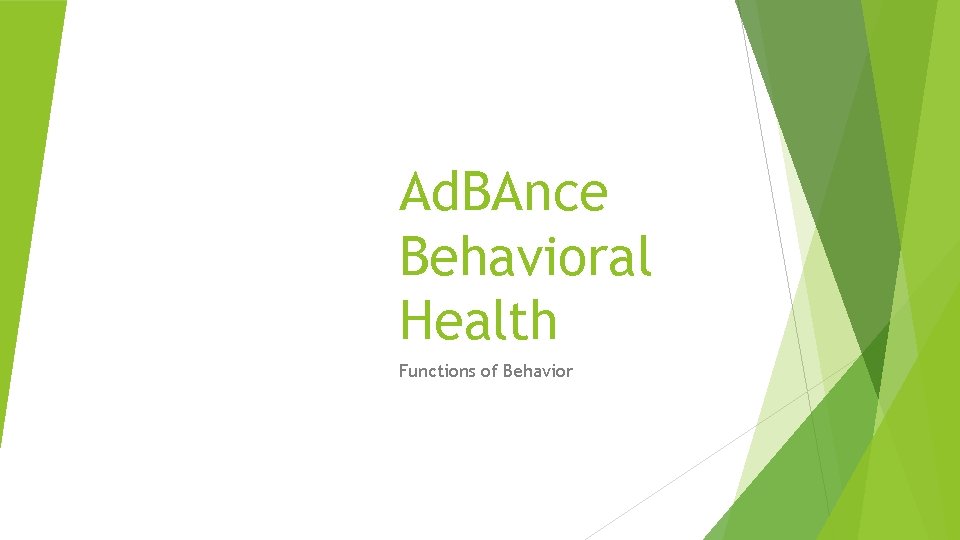 Ad. BAnce Behavioral Health Functions of Behavior 
