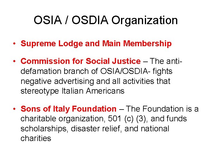 OSIA / OSDIA Organization • Supreme Lodge and Main Membership • Commission for Social