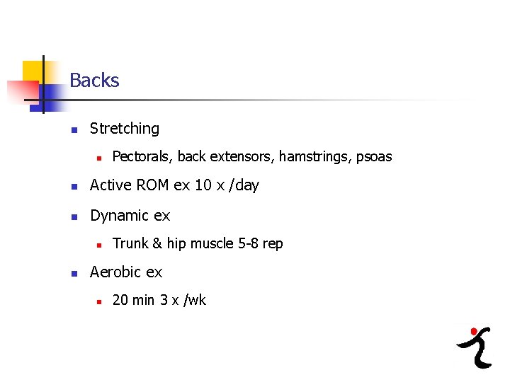Backs n Stretching n Pectorals, back extensors, hamstrings, psoas n Active ROM ex 10