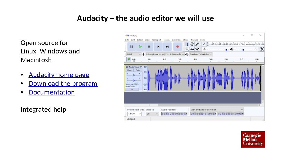 Audacity – the audio editor we will use Open source for Linux, Windows and
