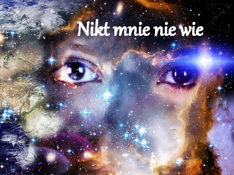 Nikt mnie wie 