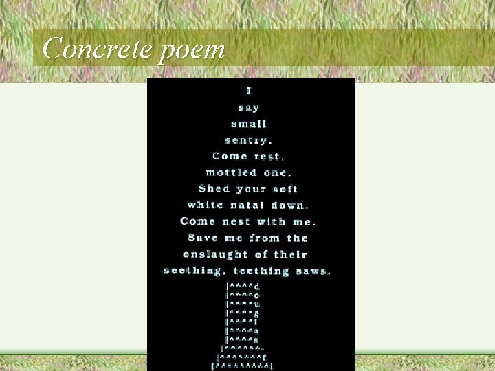 Concrete poem • Concrete poem •