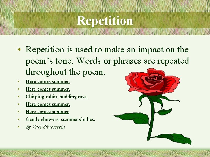 Repetition • Repetition is used to make an impact on the poem’s tone. Words Repetition • Repetition is used to make an impact on the poem’s tone. Words