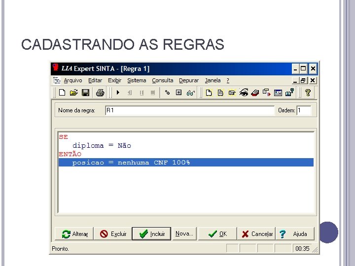 CADASTRANDO AS REGRAS CADASTRANDO AS REGRAS