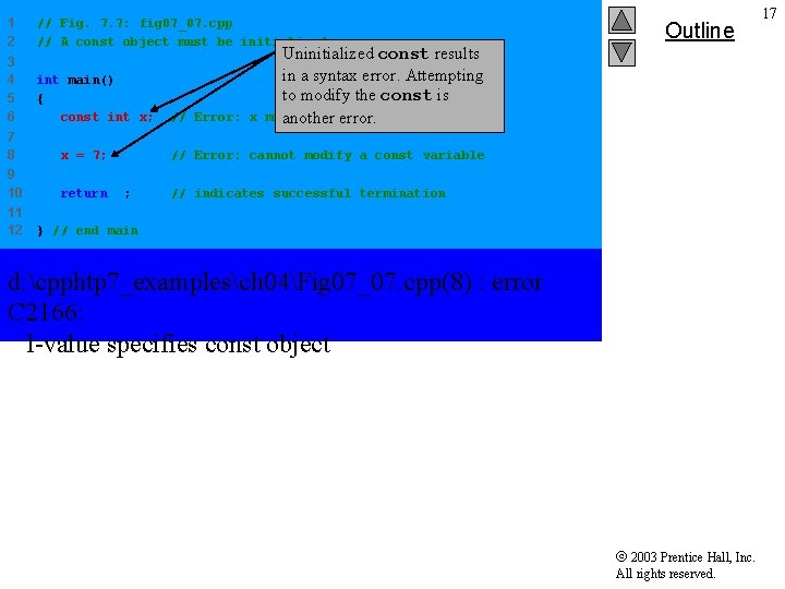 1 2 // Fig. 7. 7: fig 07_07. cpp // A const object must