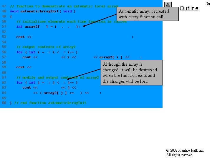 47 48 49 50 51 // function to demonstrate an automatic local array void