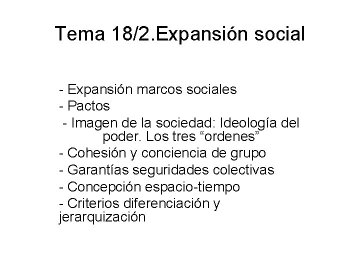 Tema 18/2. Expansión social - Expansión marcos sociales - Pactos - Imagen de la