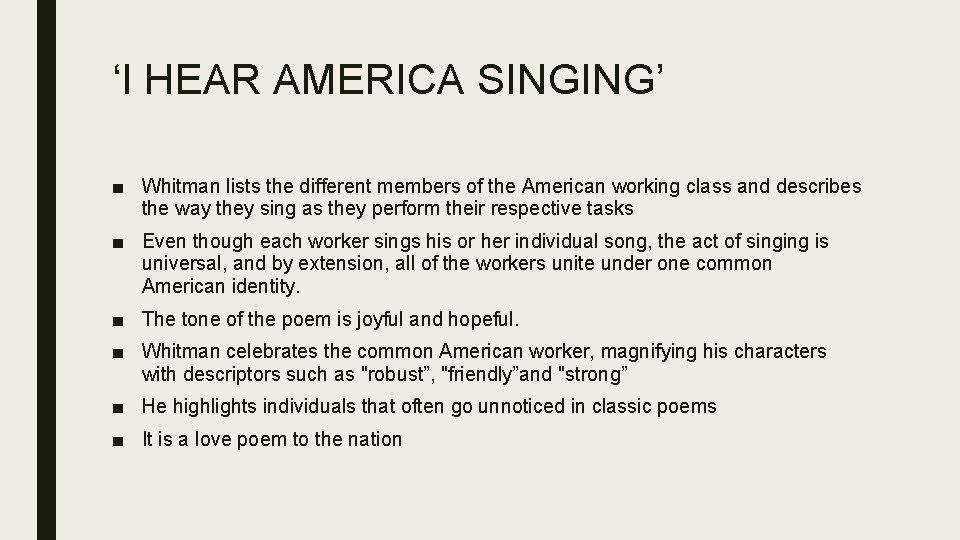 ‘I HEAR AMERICA SINGING’ ■ Whitman lists the different members of the American working