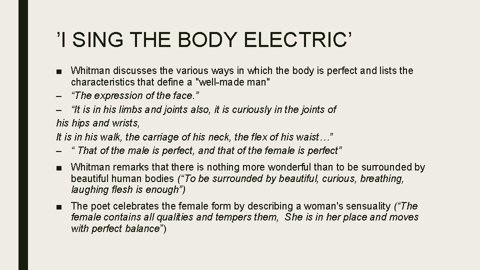 ’I SING THE BODY ELECTRIC’ ■ Whitman discusses the various ways in which the