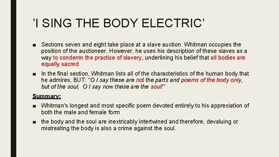 ’I SING THE BODY ELECTRIC’ ■ Sections seven and eight take place at a