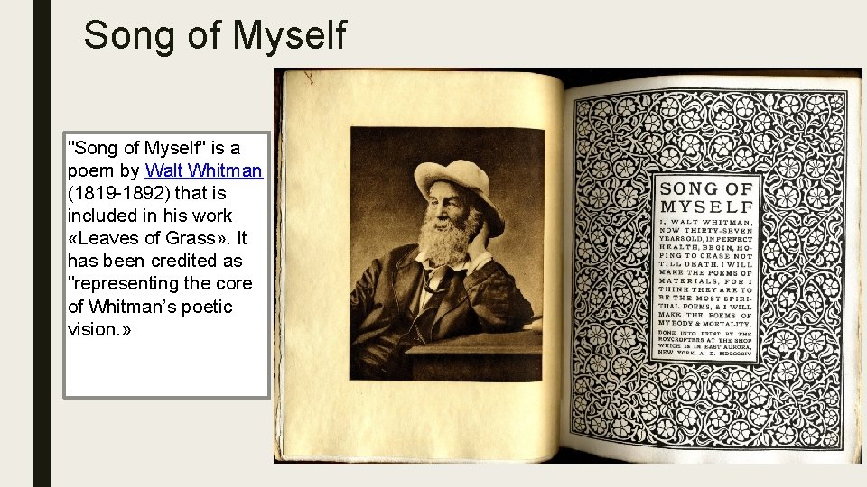 Song of Myself "Song of Myself" is a poem by Walt Whitman (1819 -1892)