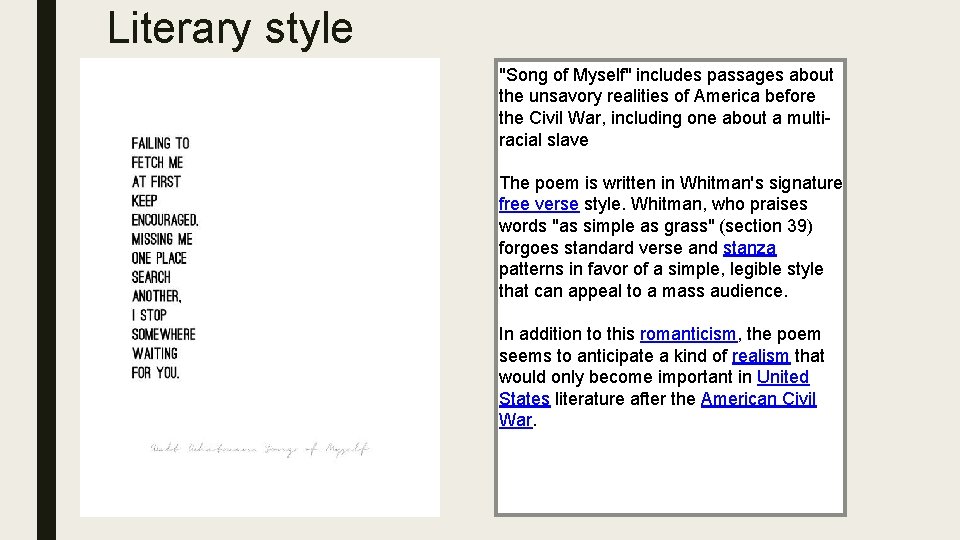 Literary style "Song of Myself" includes passages about the unsavory realities of America before