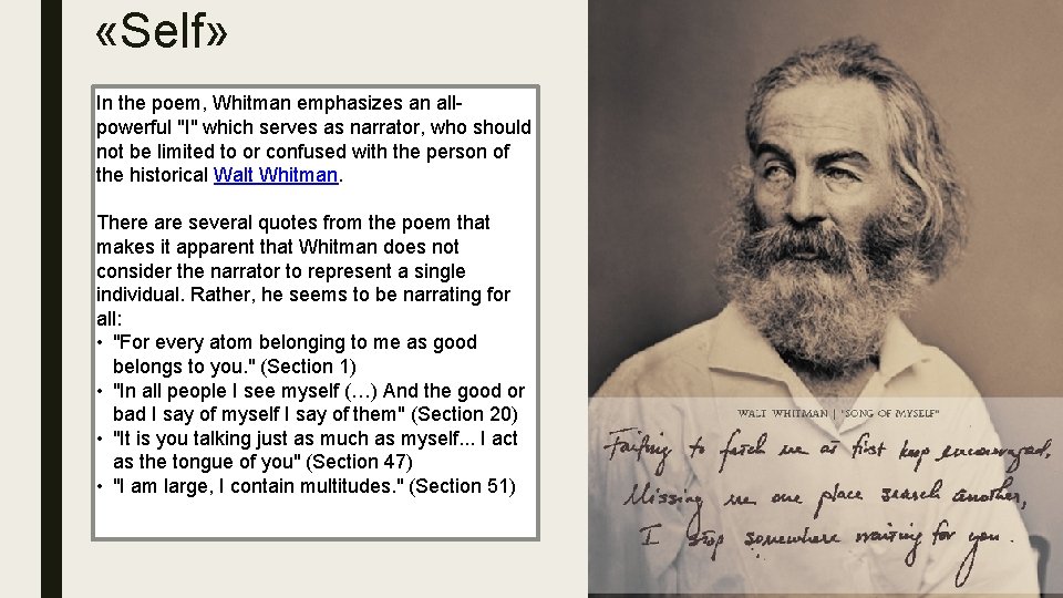  «Self» In the poem, Whitman emphasizes an allpowerful "I" which serves as narrator,