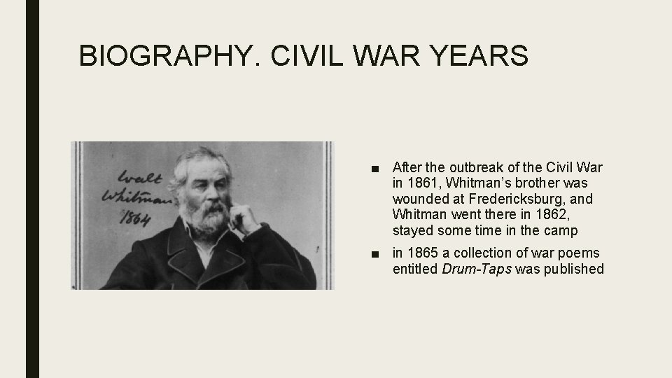 BIOGRAPHY. CIVIL WAR YEARS ■ After the outbreak of the Civil War in 1861,