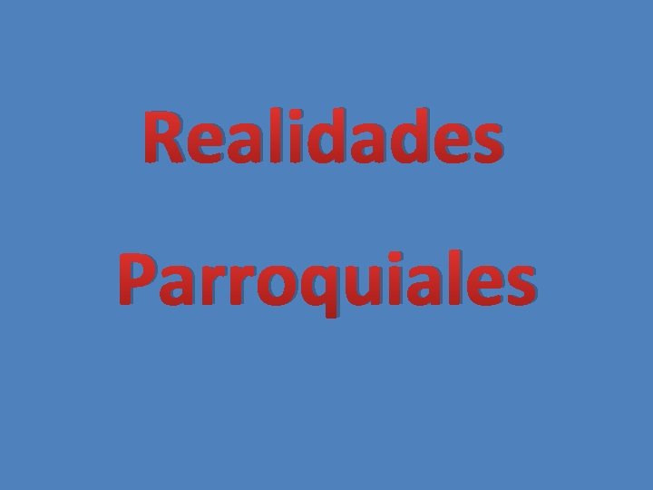 Realidades Parroquiales 