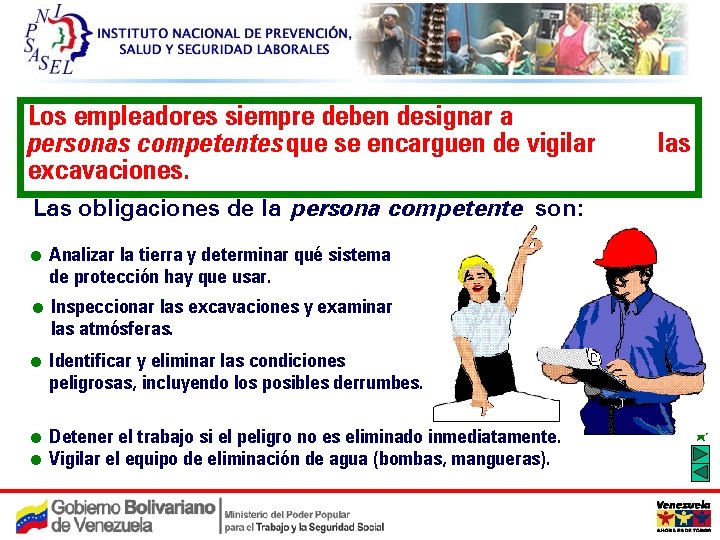 C Confined Spaces Los empleadores siempre deben designar a personas competentes que se encarguen