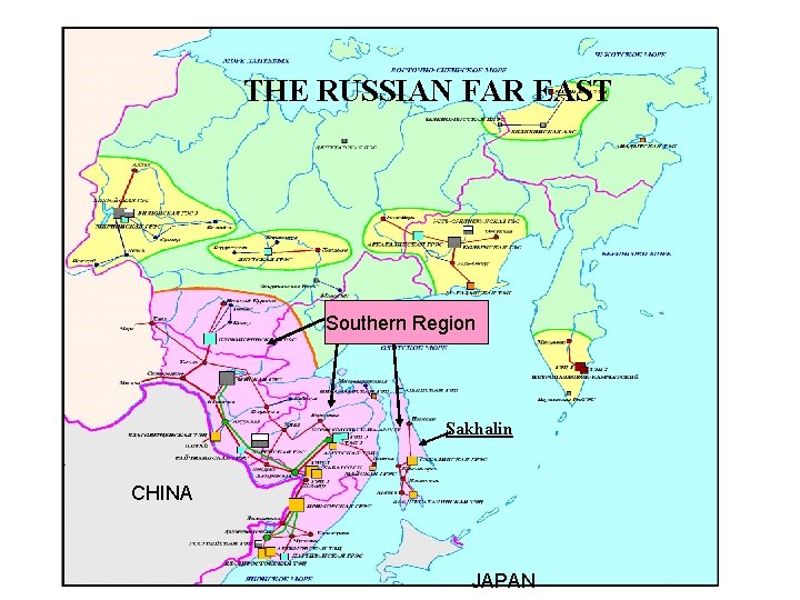 THE RUSSIAN FAR EAST Southern Region Sakhalin CHINA JAPAN 