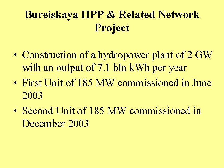 Bureiskaya HPP & Related Network Project • Construction of a hydropower plant of 2