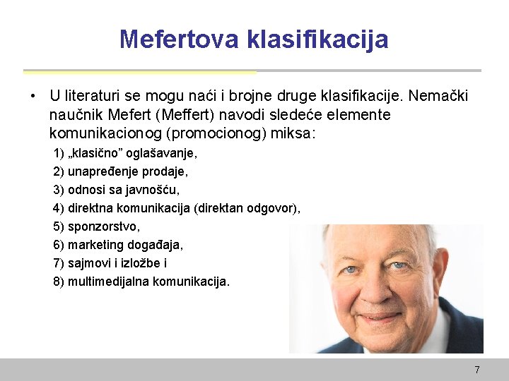 Mefertova klasifikacija • U literaturi se mogu naći i brojne druge klasifikacije. Nemački naučnik