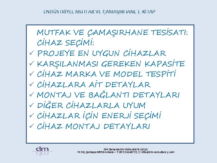 ENDÜSTRİYEL MUTFAK VE ÇAMAŞIRHANE E-KİTAP ü ü ü ü MUTFAK VE ÇAMAŞIRHANE TESİSATI: CİHAZ