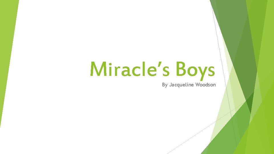 Miracle’s Boys By Jacqueline Woodson 
