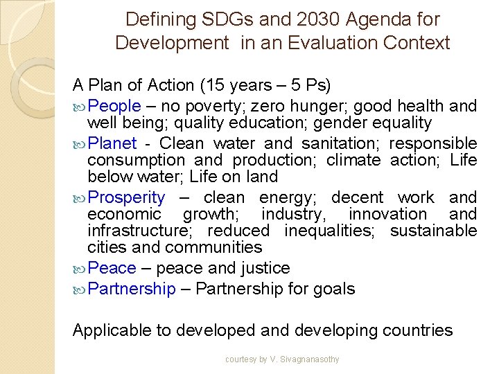 Defining SDGs and 2030 Agenda for Development in an Evaluation Context A Plan of