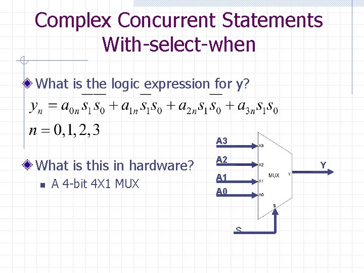 Complex Concurrent Statements With-select-when What is the logic expression for y? A 3 What